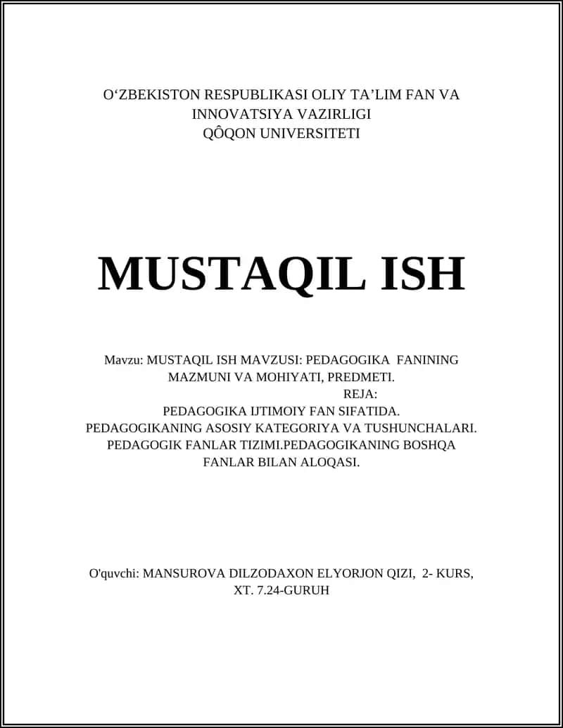 MUSTAQIL ISH: PEDAGOGIKA FANINING MAZMUNI VA MOHIYATI 1