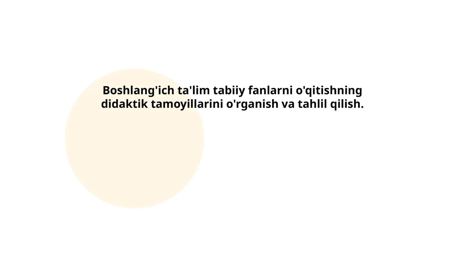 Boshlang'ich ta'lim tabiiy fanlarni o'qitishning didaktik tamoyillarini o'rganish va tahlil qilish 1