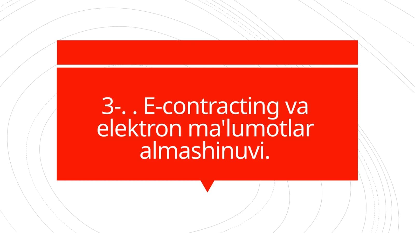 E-contracting va elektron ma'lumotlar almashinuvi 1