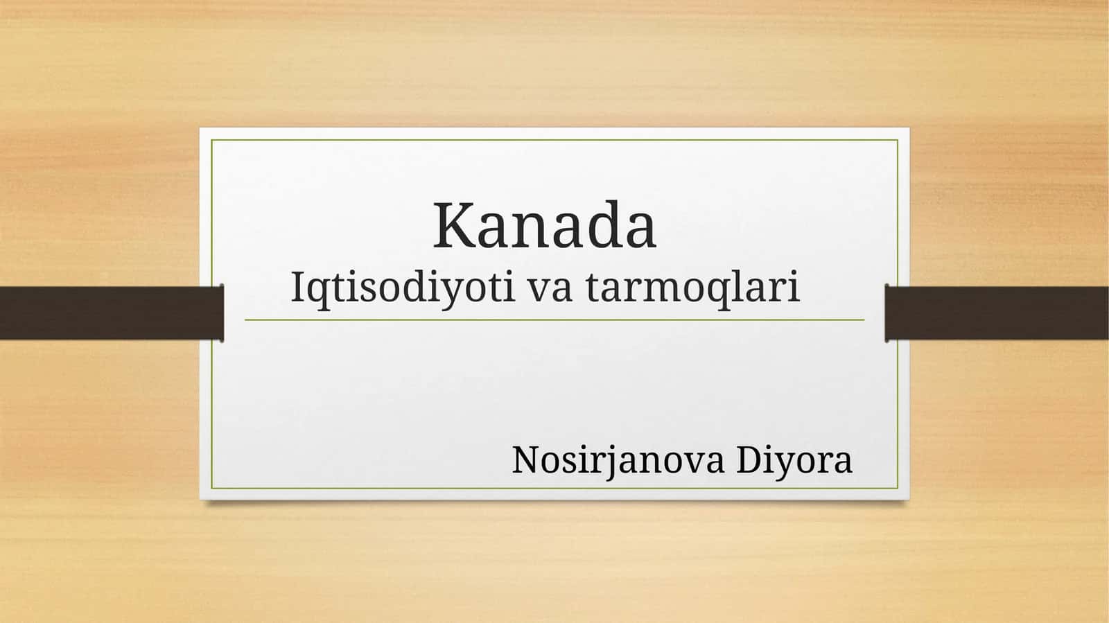 Kanada Iqtisodiyoti va tarmoqlari 1