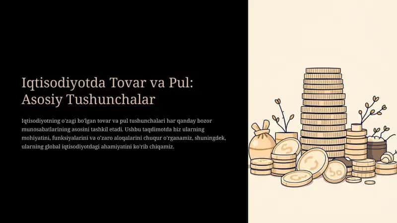 Tovar va Pul: Asosiy Tushunchalar 1