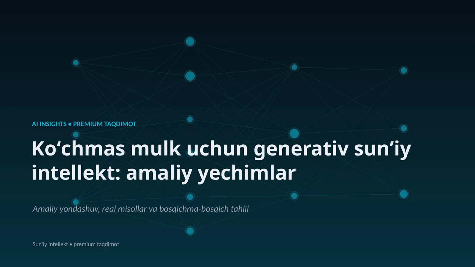 Koʻchmas mulk uchun generativ sunʼiy intellekt: amaliy yechimlar 1