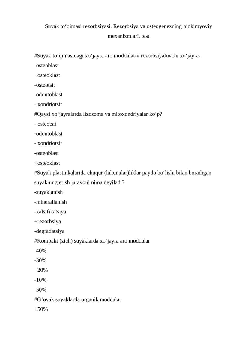 Suyak to‘qimasi rezorbsiyasi. Rezorbsiya va osteogenezning biokimyoviy mexanizmlari. test 1