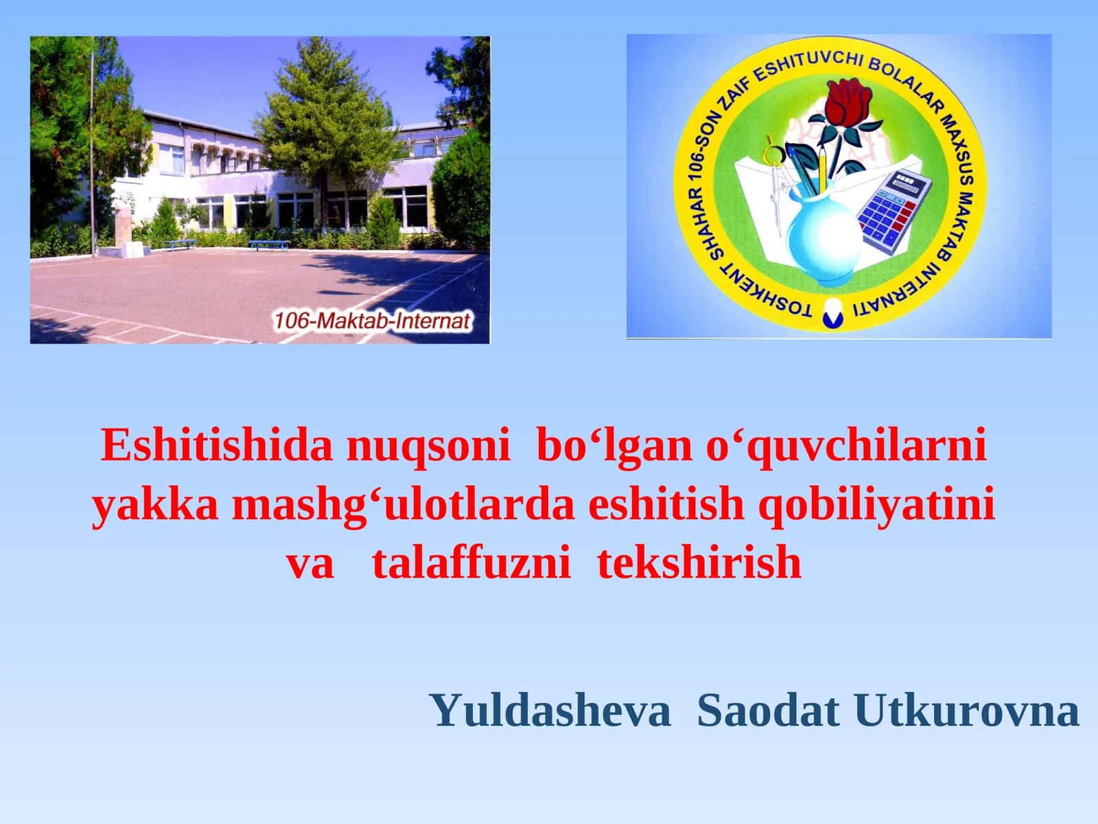 Eshitishida nuqsoni boʻlgan oʻquvchilarni yakka mashgʻulotlarda eshitish qobiliyatini va talaffuzni tekshirish 1