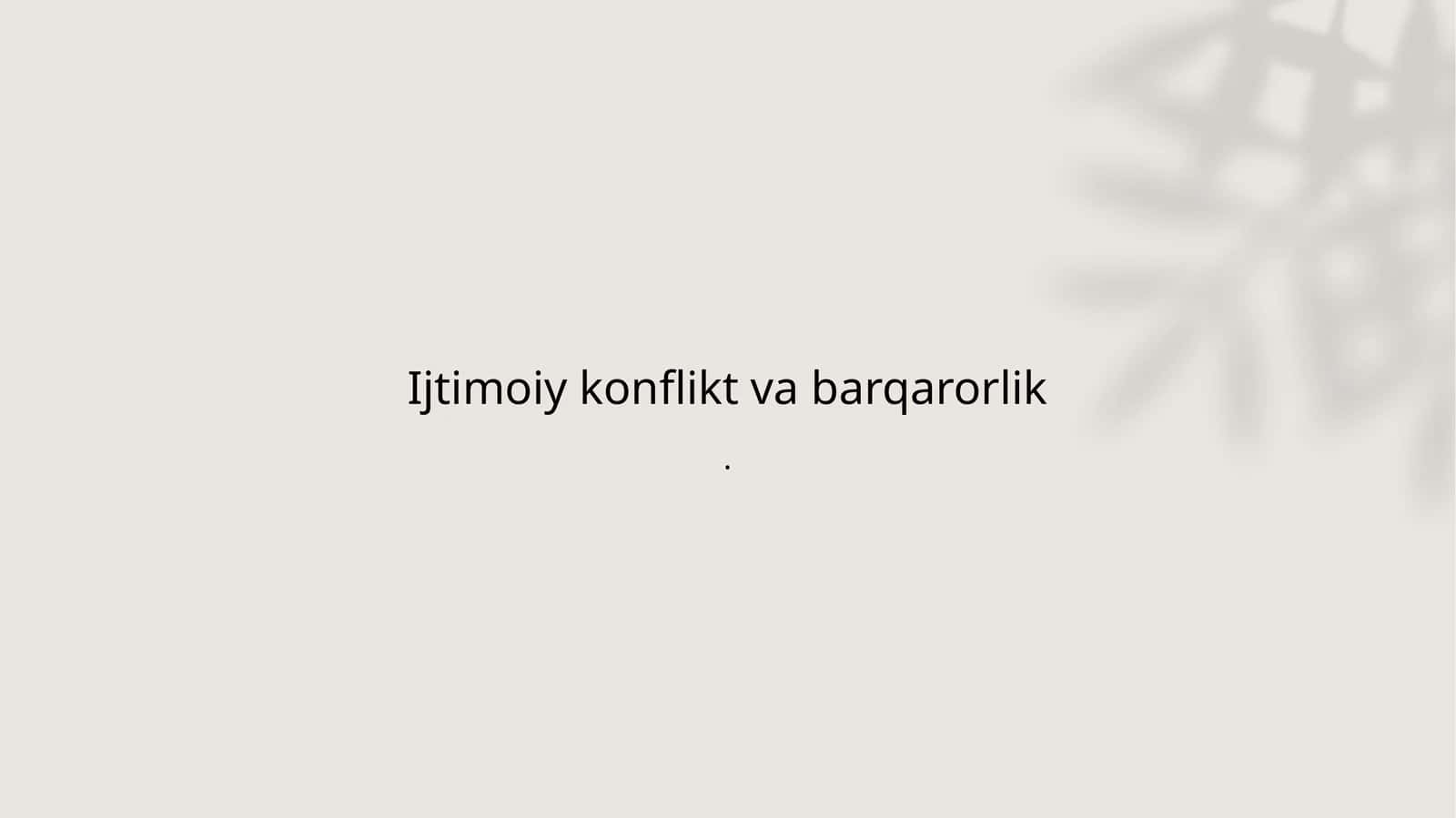 Ijtimoiy konflikt va barqarorlik 1