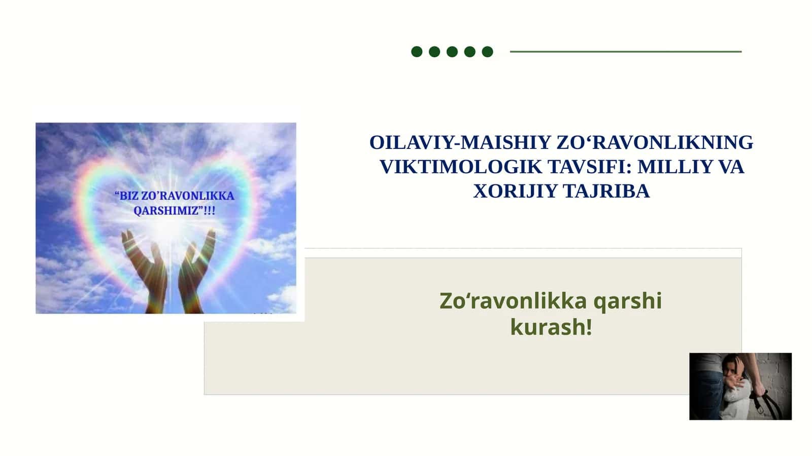 OILAVIY-MAISHIY ZO‘RAVONLIKNING VIKTIMOLOGIK TAVSIFI: MILLIY VA XORIJIY TAJRIBA 1