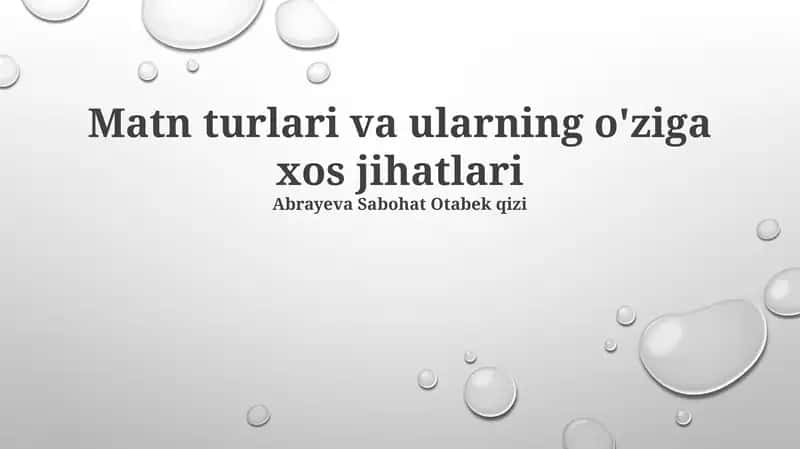 Matn turlari va ularning o'ziga xos jihatlari 1