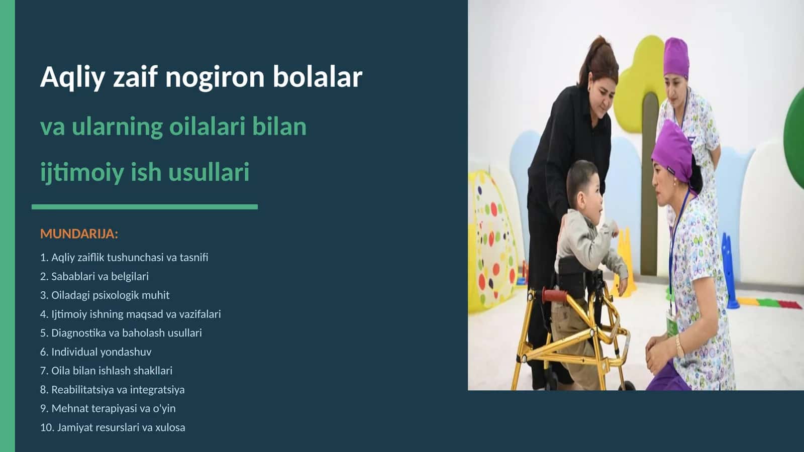 Aqliy zaif nogiron bolalar va ularning oilalari bilan ijtimoiy ish usullari 1