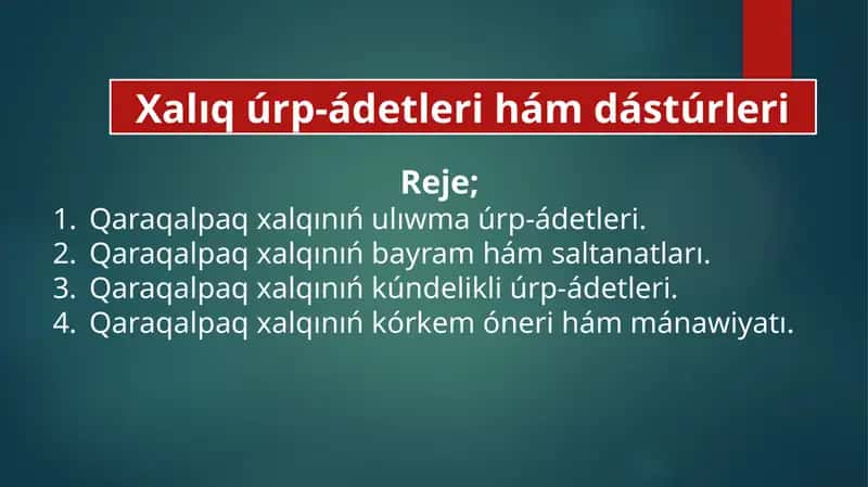 Qaraqalpaq xalqınıń ulıwma úrp-ádetleri 1