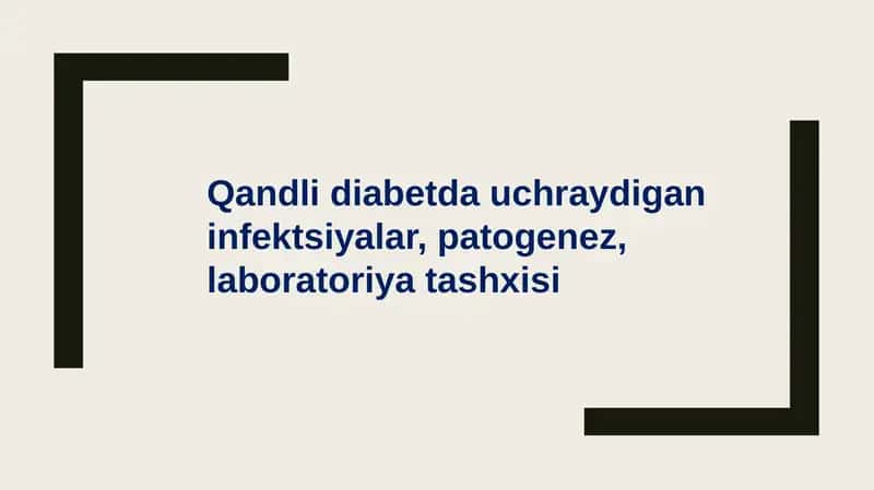 Qandli diabetda uchraydigan infektsiyalar, patogenez, laboratoriya tashxisi 1