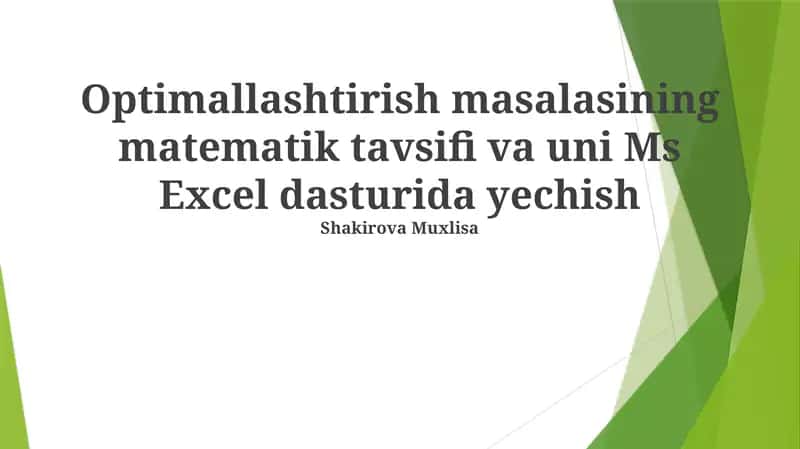 Optimallashtirish masalasining matematik tavsifi va uni Ms Excel dasturida yechish 1
