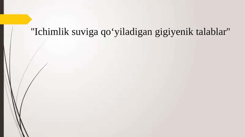 Ichimlik suviga qo‘yiladigan gigiyenik talablar 1