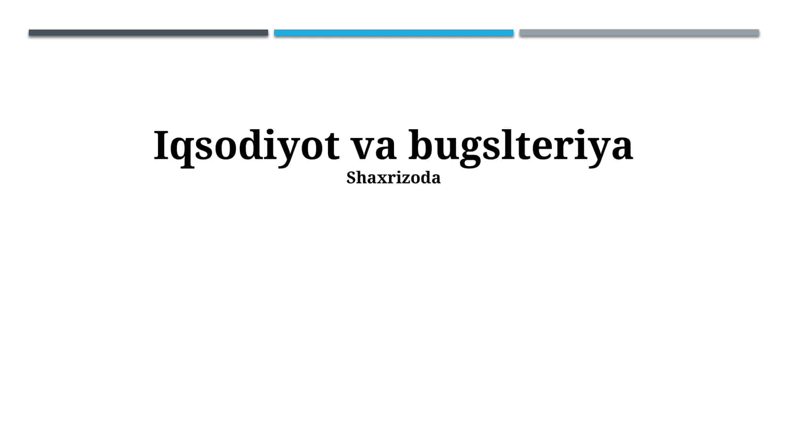 Iqsodiyot va bugslteriya 1