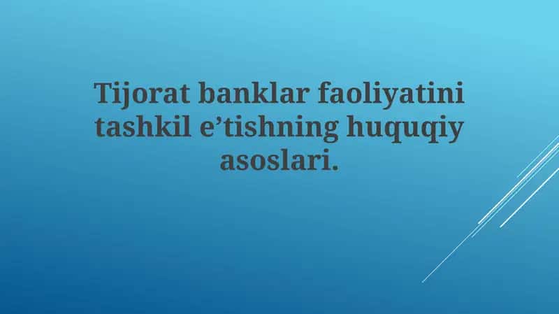 Tijoratbanklar faoliyatini tashkile’tishning huquqiy asoslari 1