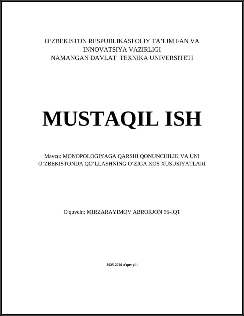 MONOPOLOGIYAGA QARSHI QONUNCHILIK VA UNI OʻZBEKISTONDA QOʻLLASHNING OʻZIGA XOS XUSUSIYATLARI 1