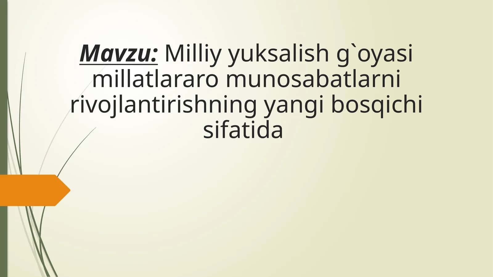 Milliy yuksalish g`oyasi millatlararo munosabatlarni rivojlantirishning yangi bosqichi sifatida 1
