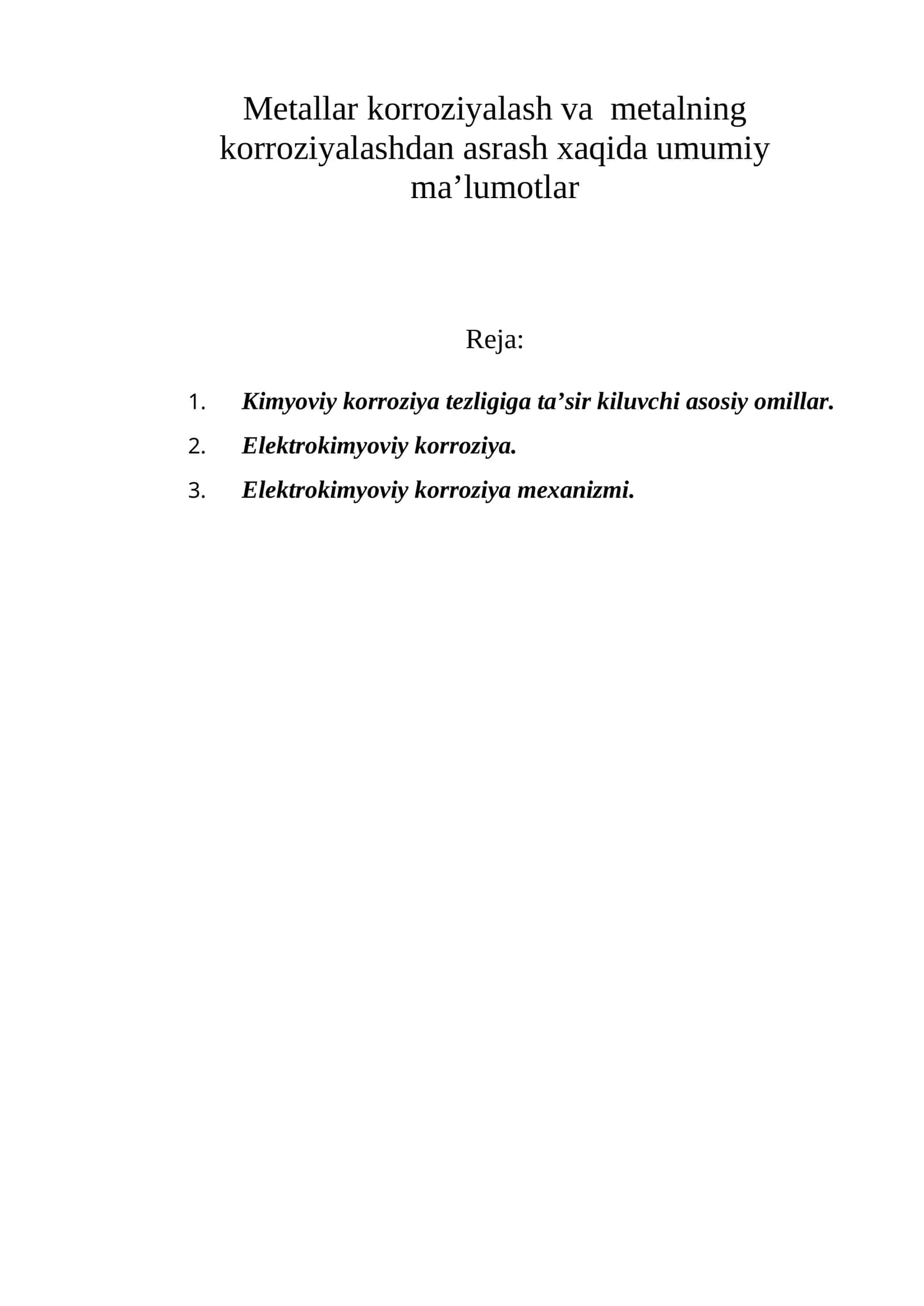 Metallar korroziyalash va metalning korroziyalashdan asrash xaqida umumiy ma’lumotlar 1