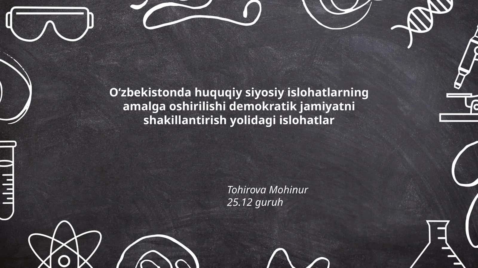 Oʻzbekistonda huquqiy siyosiy islohatlarning amalga oshirilishi demokratik jamiyatni shakillantirish yolidagi islohatlar 1