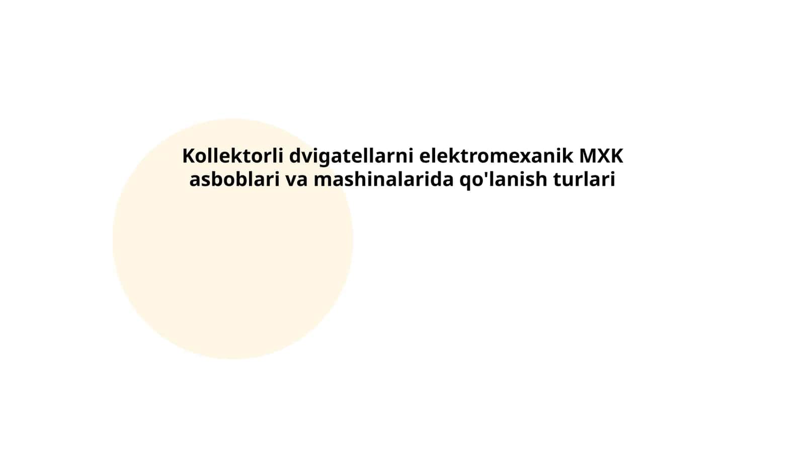 Kollektorli dvigatellarni elektromexanik MXK asboblari va mashinalarida qo'lanish turlari 1