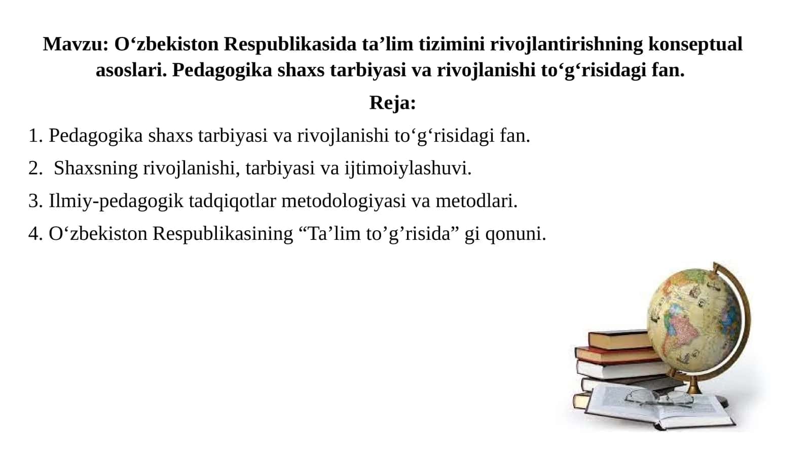 O‘zbekiston Respublikasidata’limtiziminirivojlantirishningkonseptualasoslari.Pedagogikashaxstarbiyasivarivojlanishito‘g‘risidagifan 1