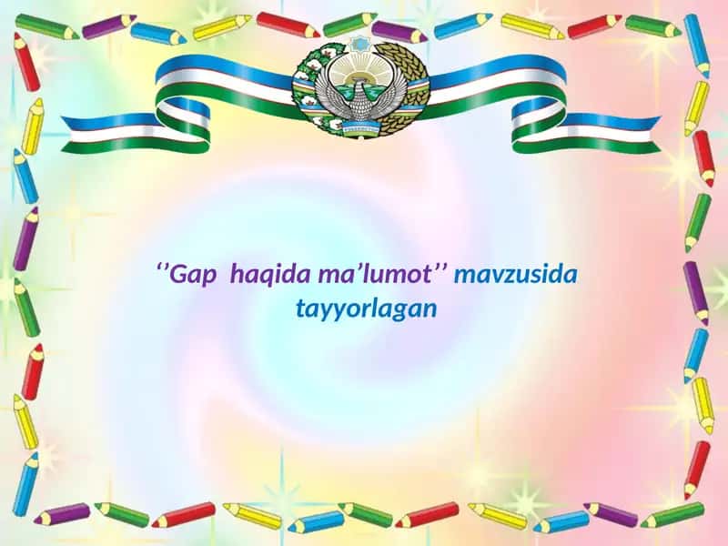 Gap haqida ma’lumot 1