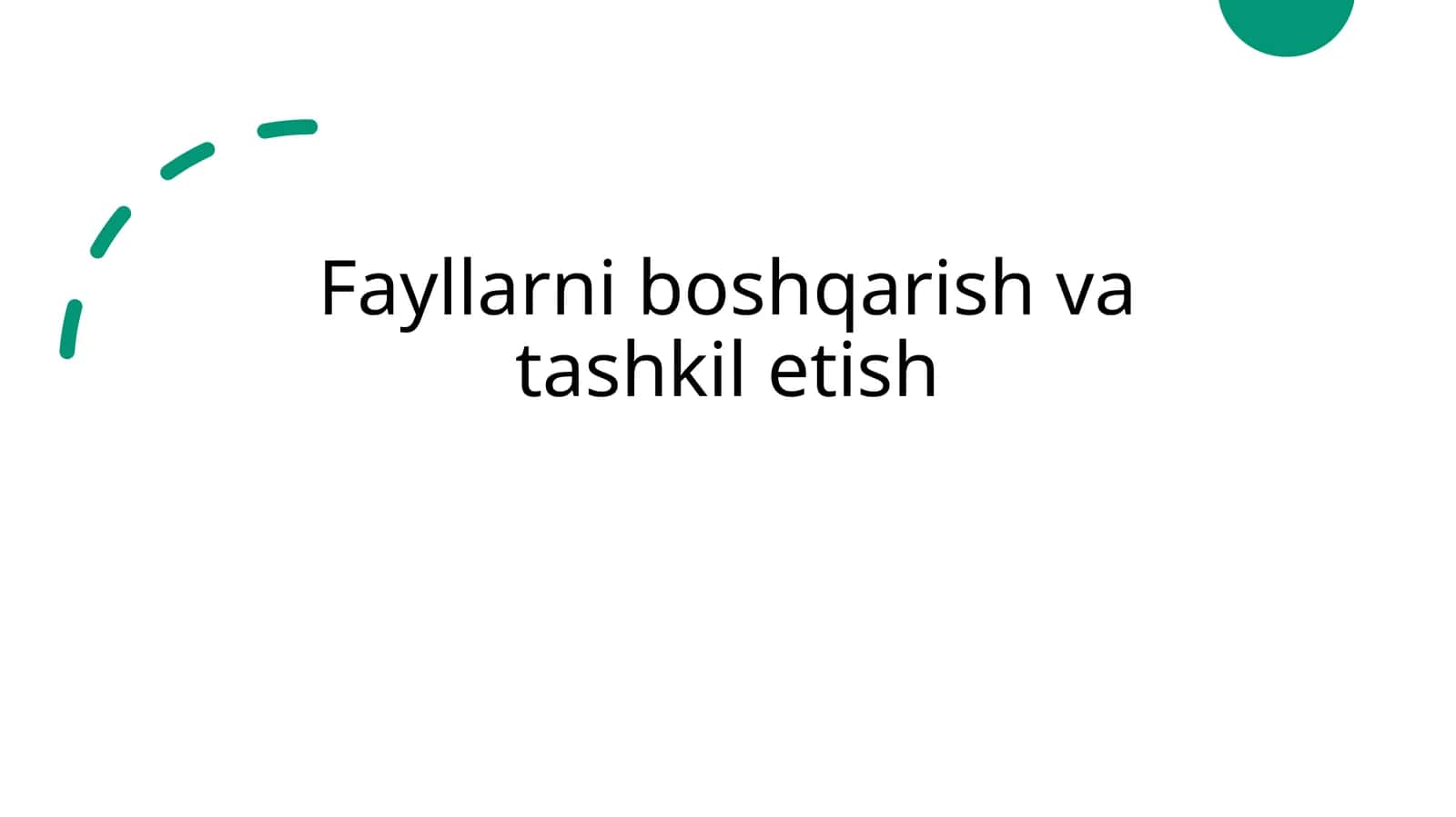Raqamli fayllarni boshqarish va tashkil etish 1