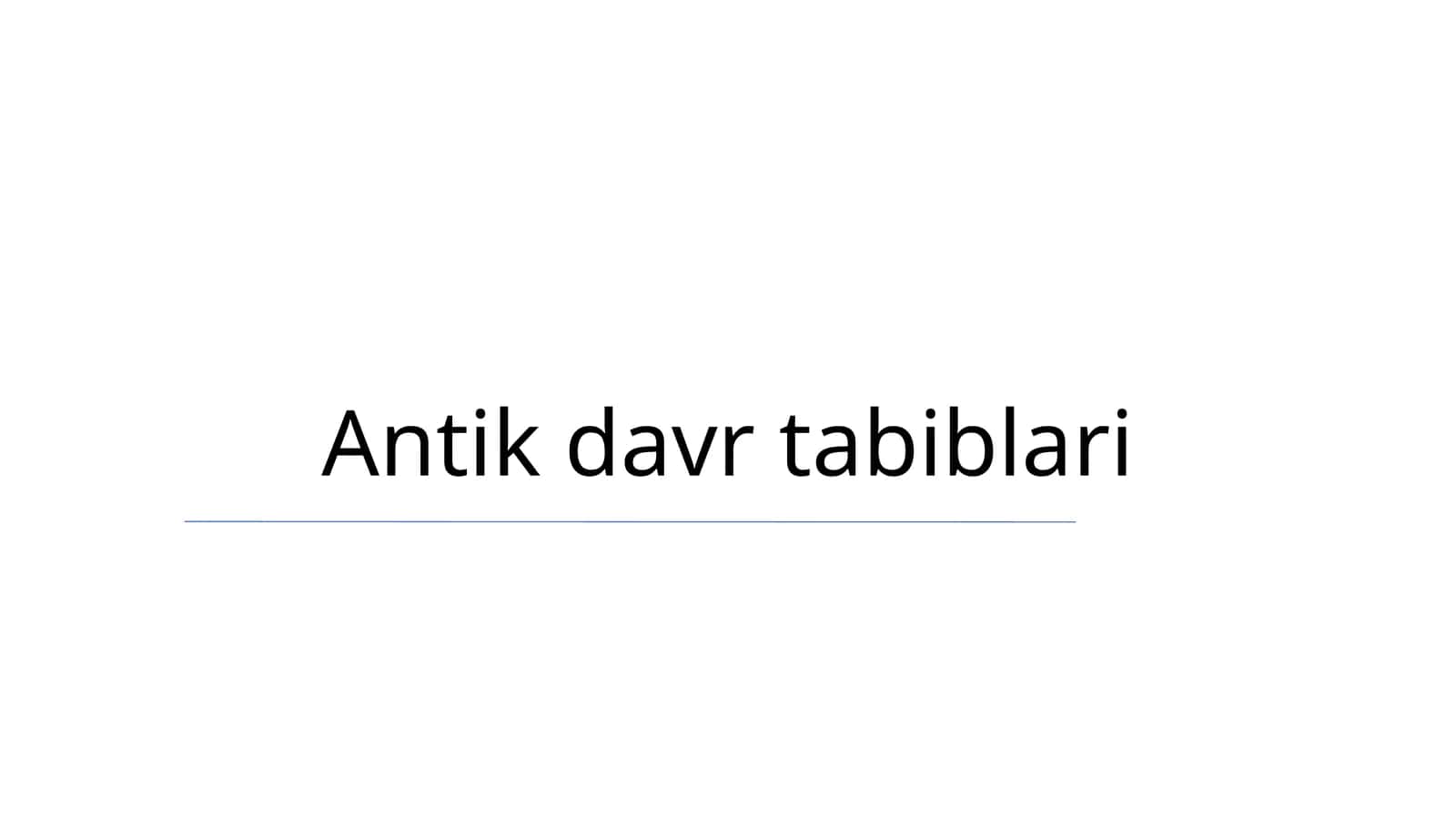 Antik davr tabiblari 1