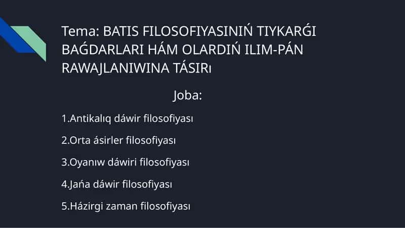 BATIS FILOSOFIYASINIŃ TIYKARǴI BAǴDARLARI HÁM OLARDIŃ ILIM-PÁN RAWAJLANIWINA TÁSIRı 1