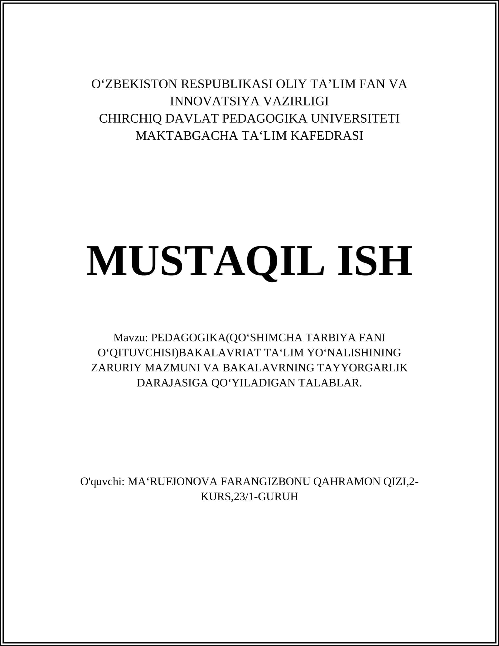 PEDAGOGIKA(QO‘SHIMCHA TARBIYA FANI O‘QITUVCHISI)BAKALAVRIAT TA‘LIM YO‘NALISHINING ZARURIY MAZMUNI VA BAKALAVRNING TAYYORGARLIK DARAJASIGA QO‘YILADIGAN TALABLAR 1