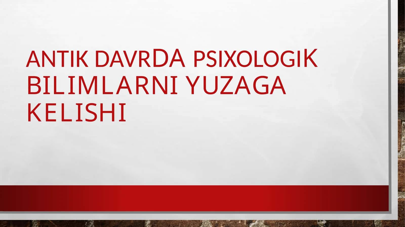Antik davrda psixologik bilimlarni yuzaga kelishi 1