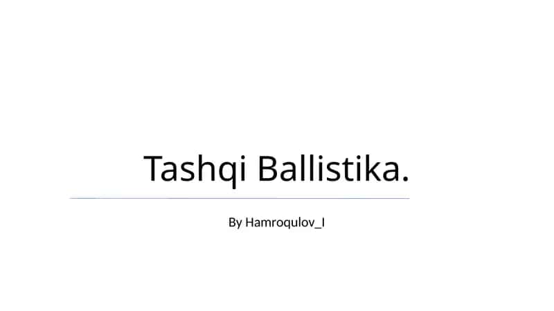 Toshqin ballistika 1