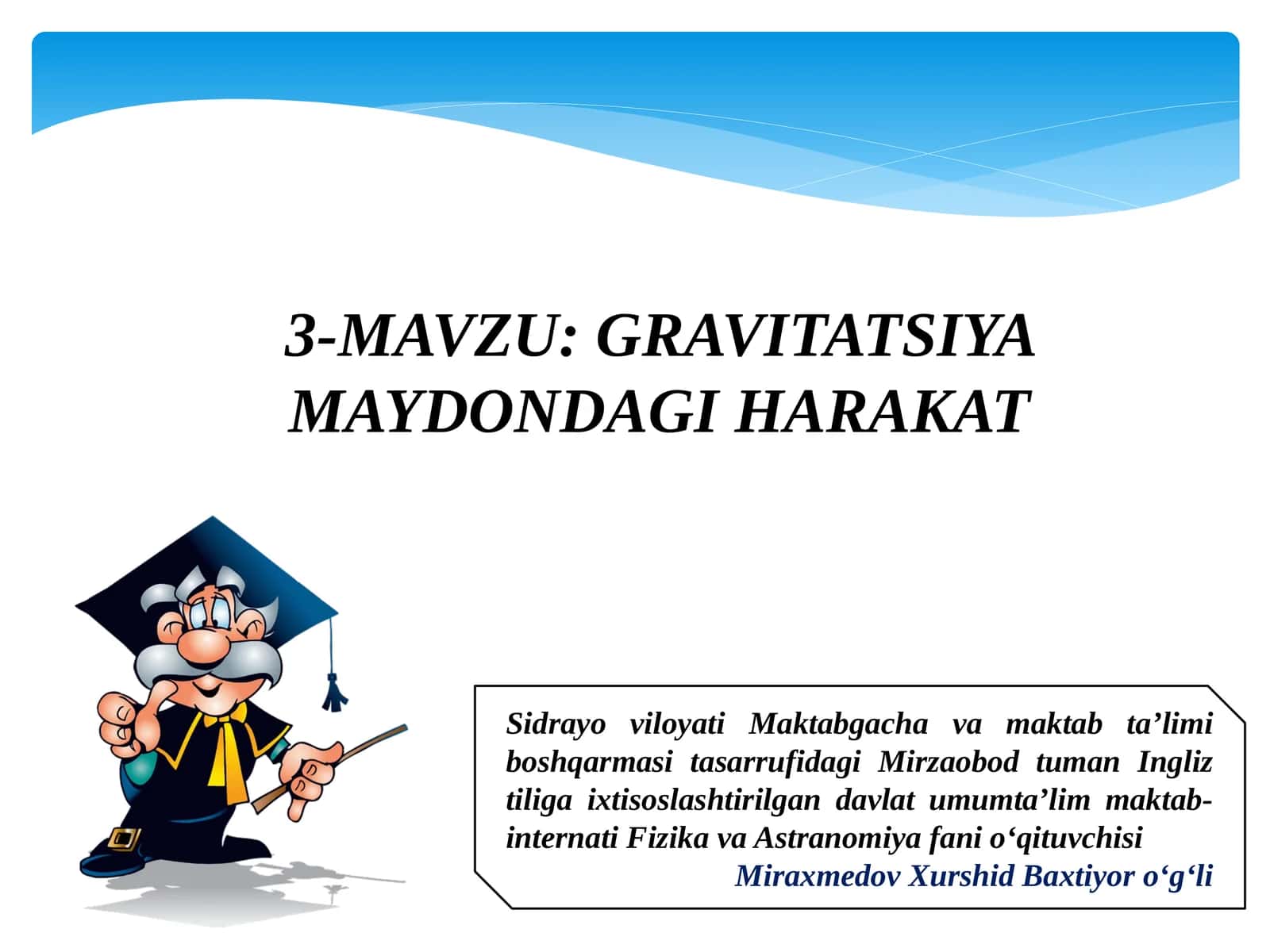 GRAVITATSIYA MAYDONDAGI HARAKAT 1