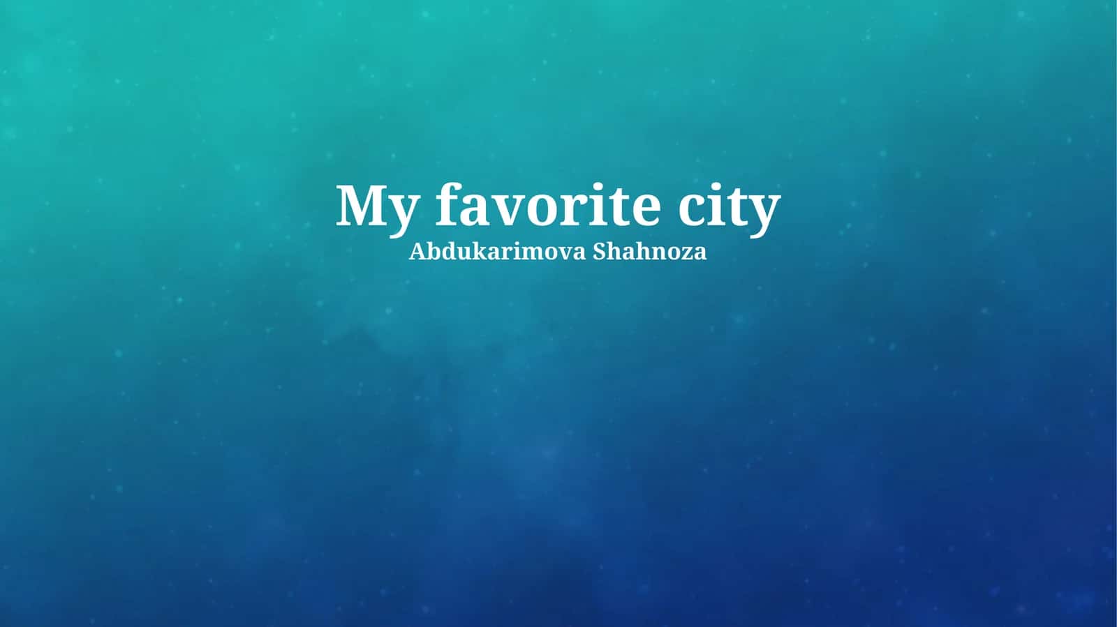 My favorite city 1