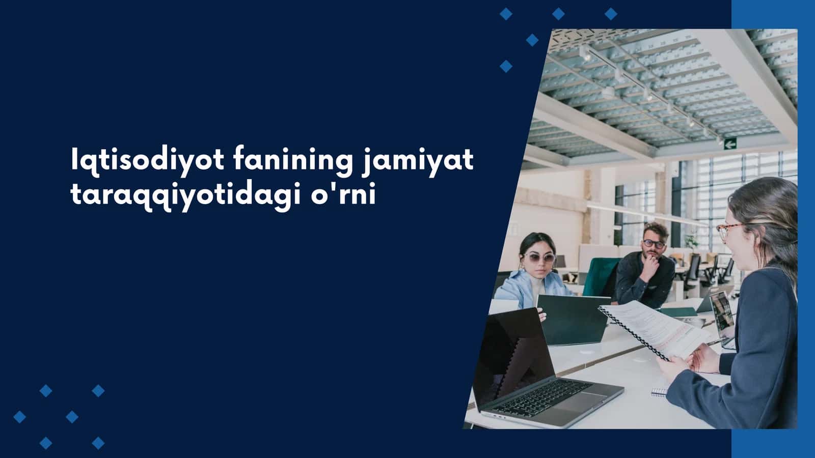 Iqtisodiyot fanining jamiyat taraqqiyotidagi o'rni 1