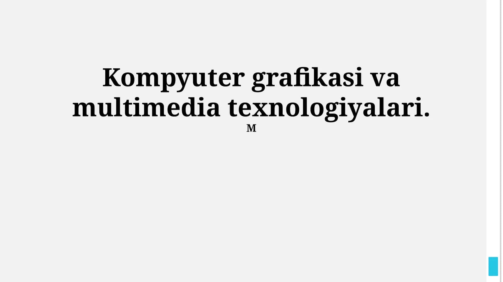 Kompyuter grafikasi va multimedia texnologiyalari 1