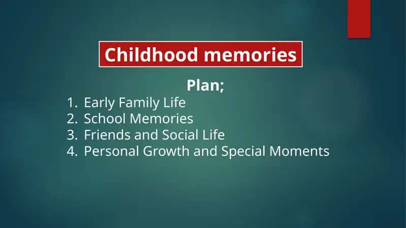 Childhood Memories 1