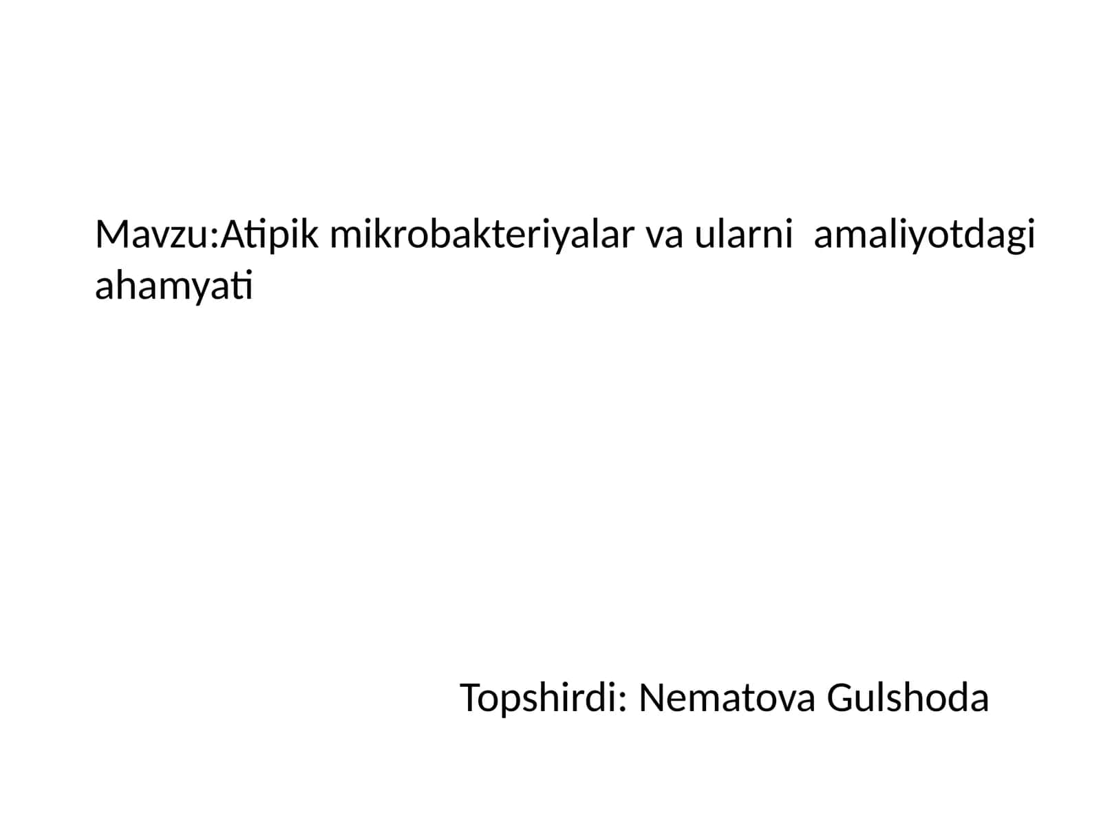 Atipik mikrobakteriyalar va ularning amaliyotdagi hamiyati 1