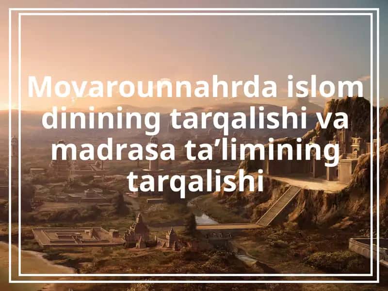 Movarounnahrda Islom dinining tarqalishi 1
