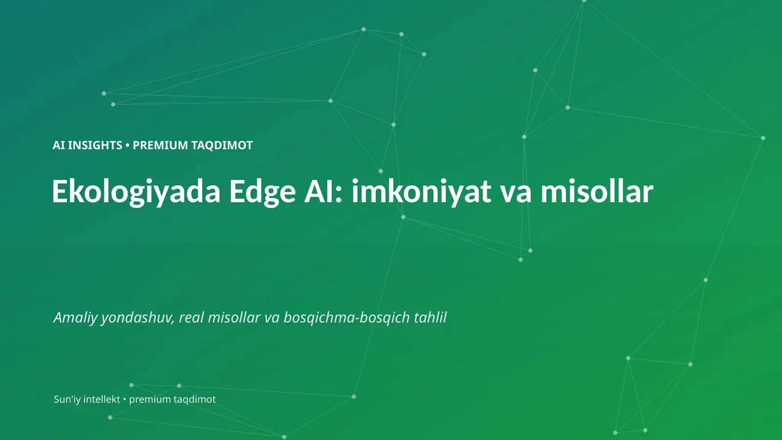 Ekologiyada Edge AI: imkoniyat va misollar 1