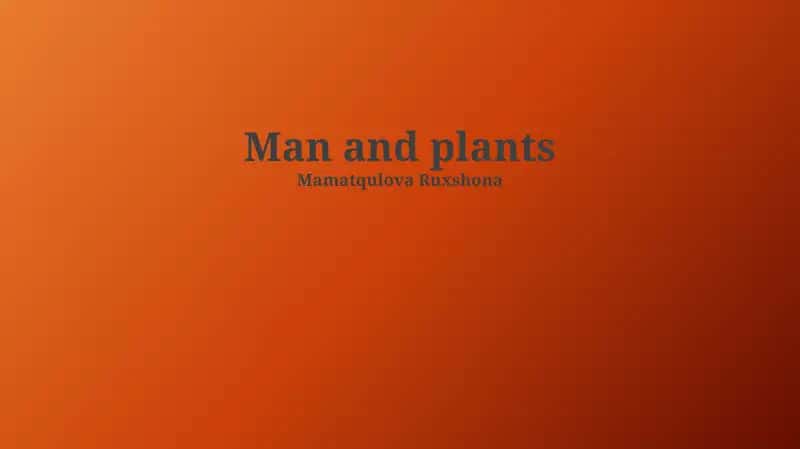 Human Dependence on Plants 1