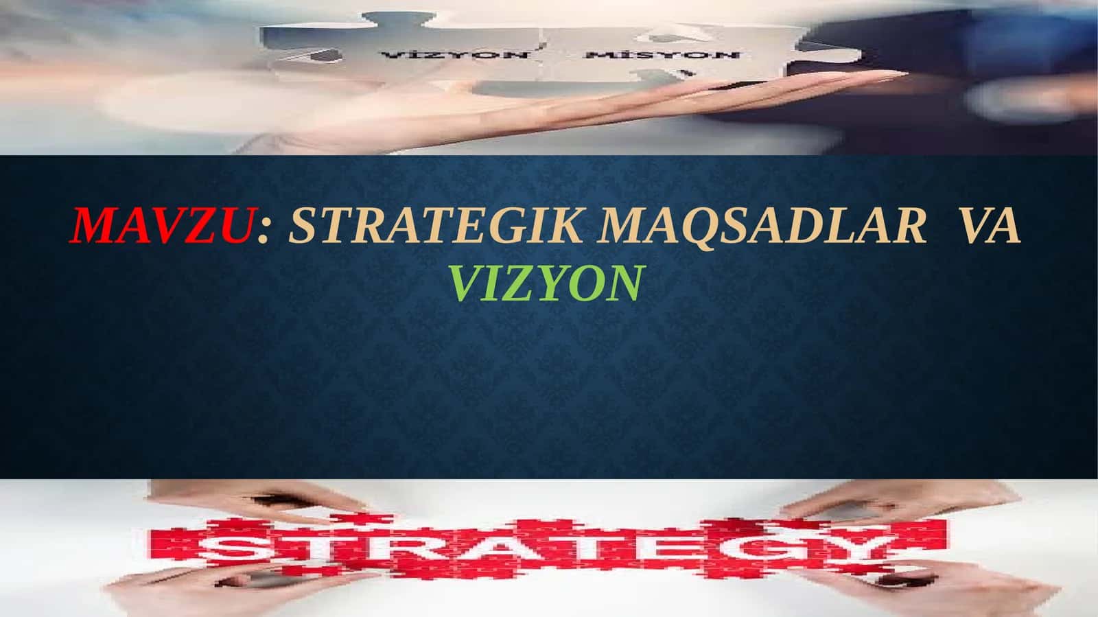 Strategik Maqsadlar va vizyon 1