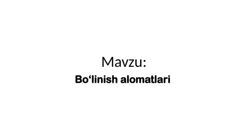 Boʻlinish alomatlari 1