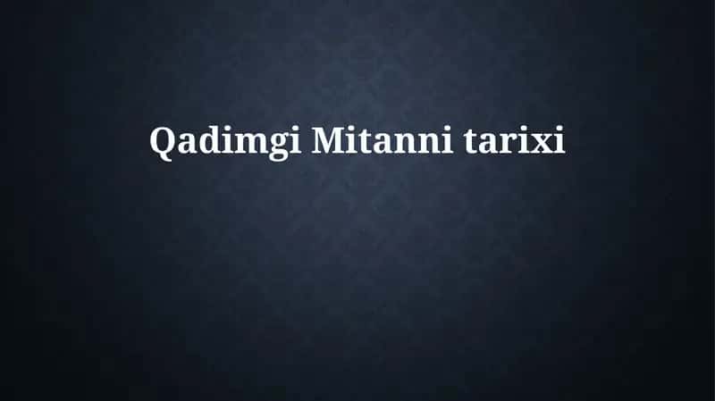 Qadimgi Mitanni tarixi 1