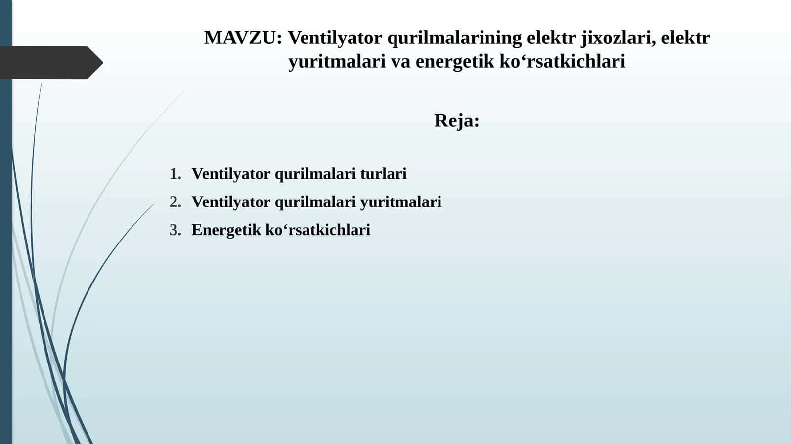 Ventilyatorqurilmalarining elektr jixozlari,elektr yuritmalari va energetik ko‘rsatkichlari 1