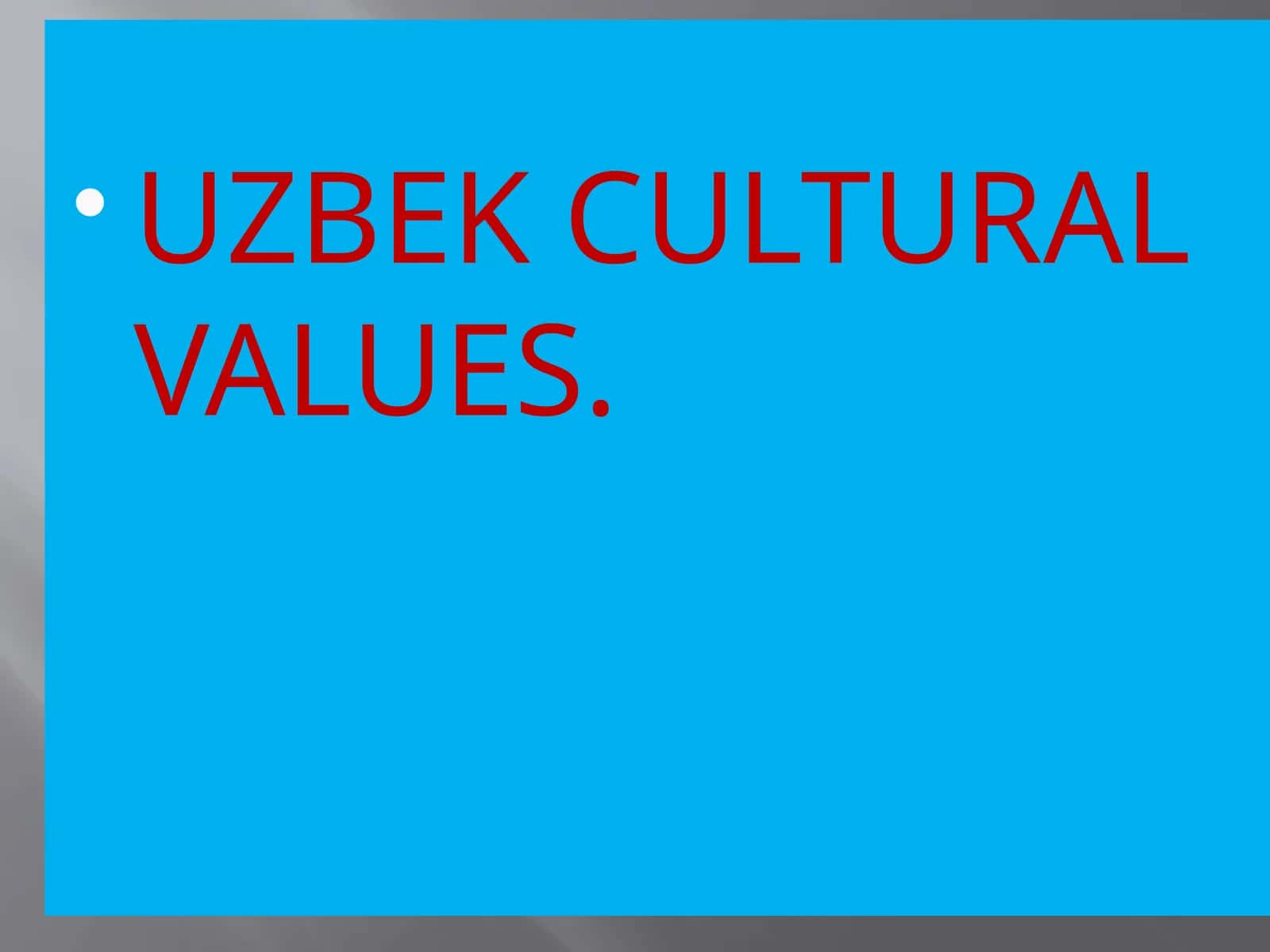UZBEK CULTURAL VALUES 1