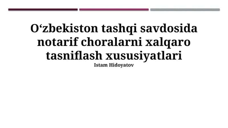 O'zbekistonning tashqi savdosidagi tarifdan tashqari to'siqlar 1