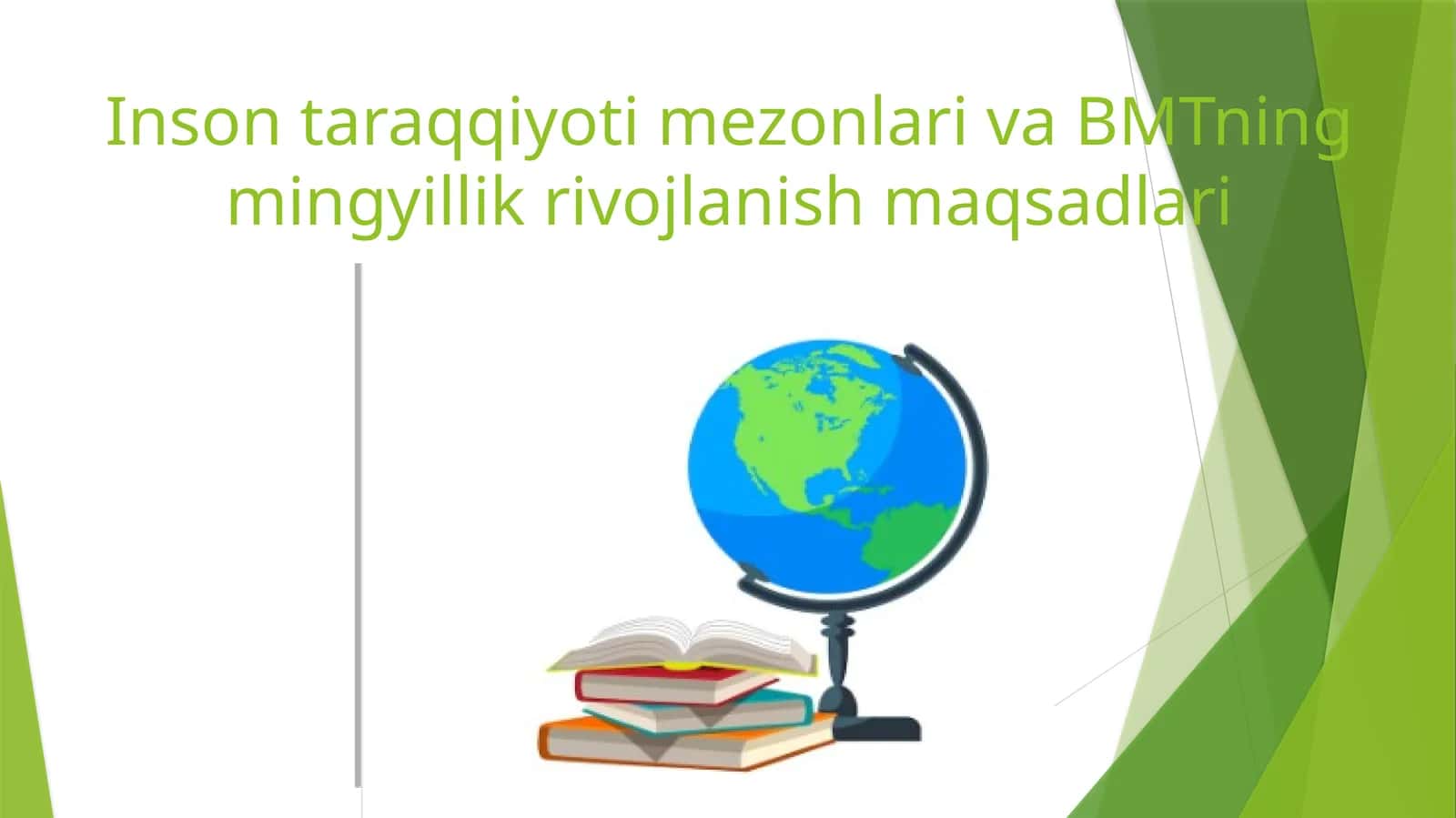 Inson taraqqiyoti mezonlari va BMTningmingyillikrivojlanish maqsadlari 1