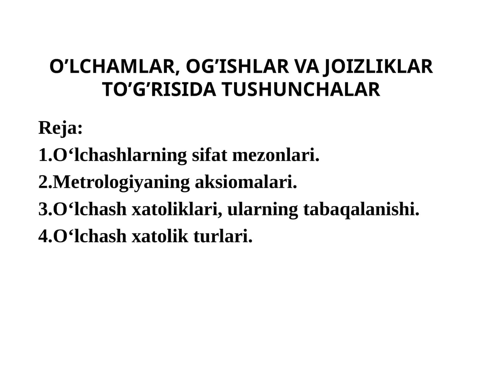 O‘LCHAMLAR, OG’ISHLAR VA JOIZLIKLAR TO’G’RISIDA TUSHUNCHALAR 1