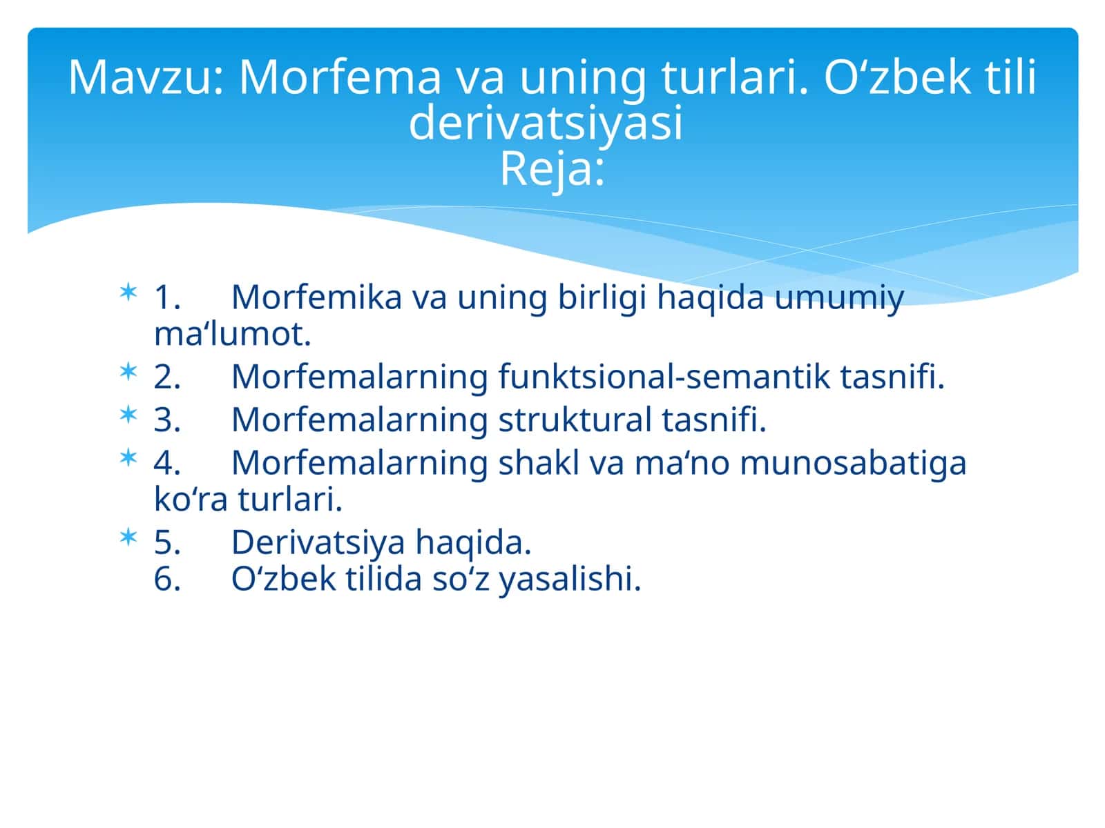 Morfema va uning turlari. Oʻzbek tili derivatsiyasi 1
