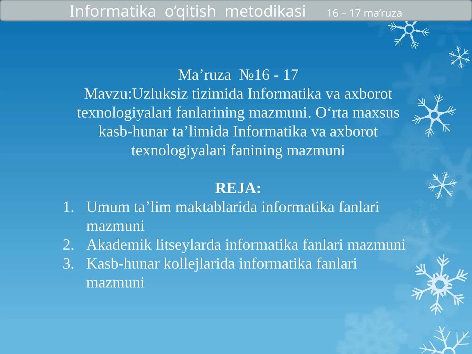 Uzluksiz tizimida Informatika va axborot texnologiyalari fanlarining mazmuni.O‘rta maxsus kasb-hunar ta’limida Informatika va axborot texnologiyalari fanining mazmuni 1
